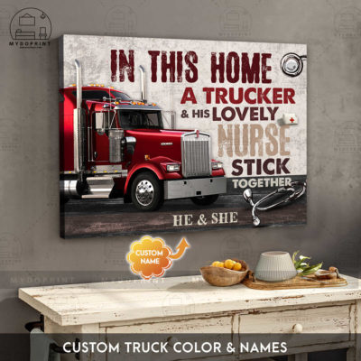 In This Home A Trucker & His Lovely Nurse Stick Together Personalized Wall Art Canvas 3 canvashorizontal24x30 4con optimized