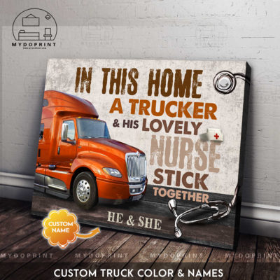 In This Home A Trucker & His Lovely Nurse Stick Together Personalized Wall Art Canvas 6 ngang 1 1 optimized