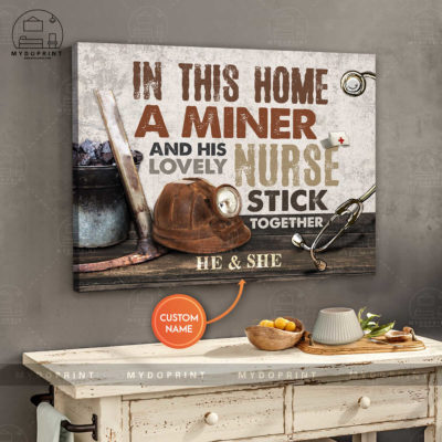In This Home A Miner & His Lovely Nurse Stick Together Personalized Wall Art Canvas 3 eb94987c 907b 11eb 9ea8 0242ac120002 canvashorizontal24x30 optimized