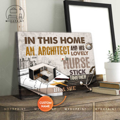 In This Home An Architect & His Lovely Nurse Stick Together Personalized Wall Art Canvas 4 8c53cd87 912e 11eb 9ea8 0242ac120002 canvashorizontal20x24 optimized