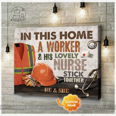 In This Home A Worker & His Lovely Nurse Stick Together Personalized Wall Art Canvas 2 ede5c9fc 9149 11eb 9ea8 0242ac120002 cv ngang new optimized