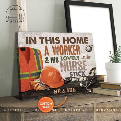 In This Home A Worker & His Lovely Nurse Stick Together Personalized Wall Art Canvas 4 f3de6677 9149 11eb 9ea8 0242ac120002 canvashorizontal20x24 optimized