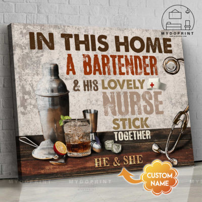In This Home A Bartender & His Lovely Nurse Stick Together Personalized Wall Art Canvas 3 532f0acb 91d6 11eb 9ea8 0242ac120002 new optimized