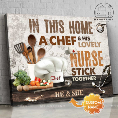 In This Home A Chef & His Lovely Nurse Stick Together Personalized Wall Art Canvas 1 0362a57e 95f9 11eb 9ea8 0242ac120002 new optimized