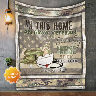 In This Home An Army Veteran & His Lovely Nurse Stick Together Personalized Fleece Blanket 2 94194381 96a5 11eb b217 0242ac120002 blanket treo mockup optimized