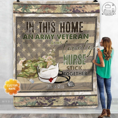 In This Home An Army Veteran & His Lovely Nurse Stick Together Personalized Fleece Blanket 3 97857f94 96a5 11eb b217 0242ac120002 mokup ao xanh optimized