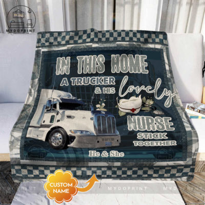 In This Home A Trucker & His Lovely Nurse Stick Together Version White Truck Personalized Fleece Blanket 1 bafac66d 96b9 11eb b217 0242ac120002 blanket phong khach recovered optimized