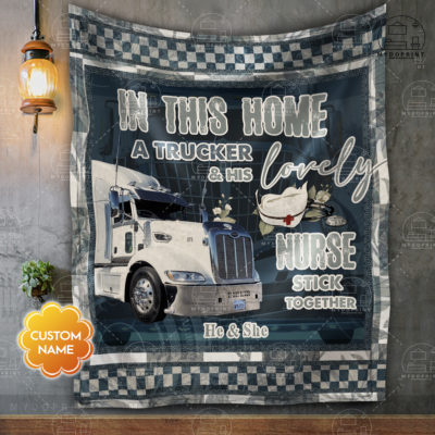 In This Home A Trucker & His Lovely Nurse Stick Together Version White Truck Personalized Fleece Blanket 3 bf938725 96b9 11eb b217 0242ac120002 Blanket treo20mockup