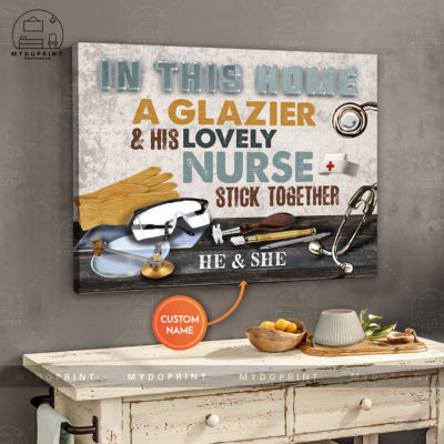 In This Home A Glazier & His Lovely Nurse Stick Together Personalized Wall Art Canvas 3 306e7182 96c6 11eb b217 0242ac120002 canvashorizontal24x30 optimized
