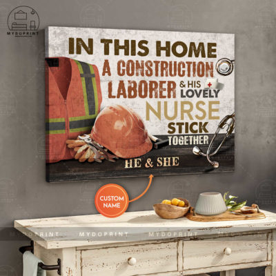 In This Home A Construction Laborer & His Lovely Nurse Stick Together Personalized Wall Art Canvas 3 ce6264be 9756 11eb b217 0242ac120002 canvashorizontal24x30 optimized