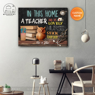 In This Home A Teacher & His Lovely Nurse Stick Together Personalized Wall Art Canvas 4 8cd967da 977d 11eb b217 0242ac120002 canvashorizontal16x20