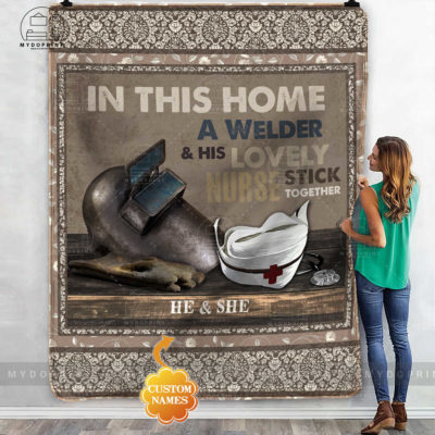 In This Home A Welder & His Lovely Nurse Stick Together Personalized Fleece Blanket 3 106c2b37 9785 11eb b217 0242ac120002 mokup ao xanh optimized