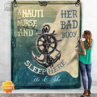 A Nauti Nurse & Her Bad Bouy Sleep Here Personalized Fleece Blanket 2 7697477b 990d 11eb b217 0242ac120002 mokup ao xanh optimized