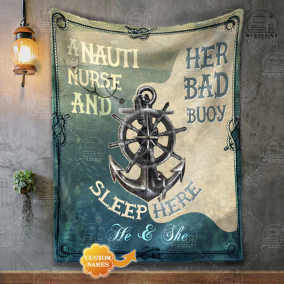 A Nauti Nurse & Her Bad Bouy Sleep Here Personalized Fleece Blanket 3 78c53878 990d 11eb b217 0242ac120002 blanket treo mockup 1 optimized