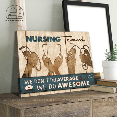 Nursing Team We Do Awesome Nurse Wall Art Canvas 3 80118120 a35a 11eb 9f94 0242ac120002 canvashorizontal20x24 optimized
