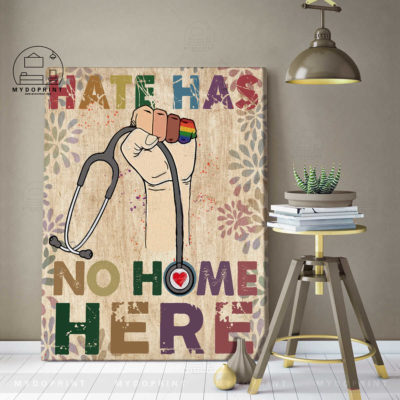 Hate Has No Home Here Nurse Wall Art Canvas 3 699298ad a3f2 11eb bdd8 0242ac120002 canvas doc 30x40 copy optimized