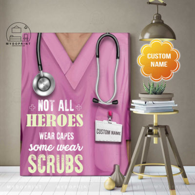 Not All Heroes Wear Capes, Some Wear Scrubs Pink Version Personalized Wall Art Canvas 2 3ecd008a a421 11eb bdd8 0242ac120002 canvas doc 30x40 copy optimized