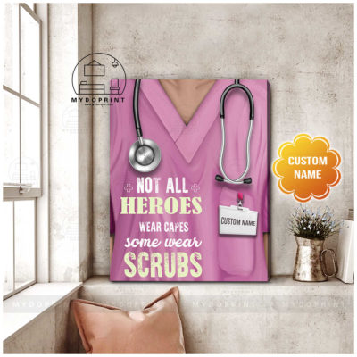 Not All Heroes Wear Capes, Some Wear Scrubs Pink Version Personalized Wall Art Canvas 3 3e9b7616 a421 11eb bdd8 0242ac120002 canvas doc 24x30 1 copy optimized