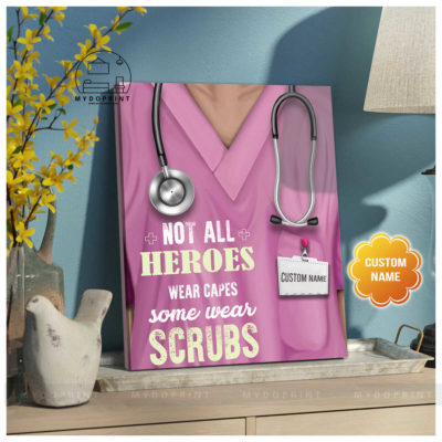 Not All Heroes Wear Capes, Some Wear Scrubs Pink Version Personalized Wall Art Canvas 4 3ef1d93a a421 11eb bdd8 0242ac120002 canvas doc20x24 copy optimized