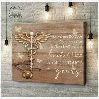 Everyday You Will Touch Life Or A Life Will Touch Yours Doctor Wall Art Canvas 4 d891d7d4 a67e 11eb 93c2 0242ac120002 cv ngang new optimized