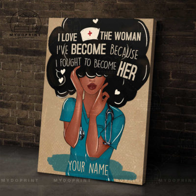 I Loved The Person I've Become Black Nurse Personalized Wall Art Canvas 5 cv doc 1 optimized