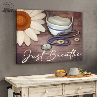 Just Breathe Daisy Ver2 Nurse Wall Art Canvas 5 0b3f614a b310 11eb 8a98 0242ac120002 canvashorizontal24X30