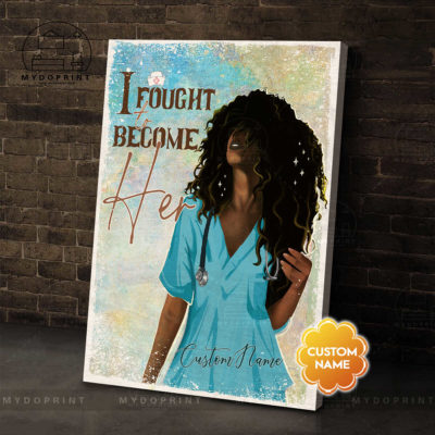 I Fought To Become Her Black Nurse Personalized Wall Art Canvas 3 1a1f265d b3d5 11eb 8a98 0242ac120002 cv doc 1 optimized