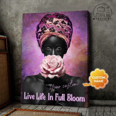Live Life In Full Bloom Black Woman Personalized Wall Art Canvas 1 4ae44792 b87c 11eb 8fcb 0242ac120002 cv doc 2 optimized