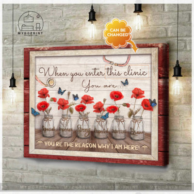 When You Enter This Clinic Red Poppies Personalized Wall Art Canvas 4 9b9f82c2 bc71 11eb 8fcb 0242ac120002 cv ngang new optimized