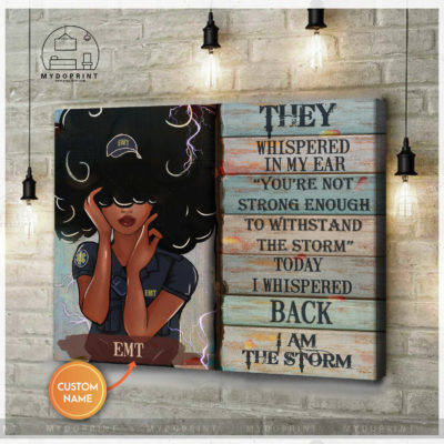 I Am Storm EMT Girl Personalized Wall Art Canvas 3 778e8eeb be0d 11eb 8fcb 0242ac120002 cv ngang new optimized