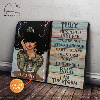 I Am Storm Female Army Veteran Personalized Wall Art Canvas 4 45662e3e beca 11eb 8fcb 0242ac120002 ngang 1 optimized