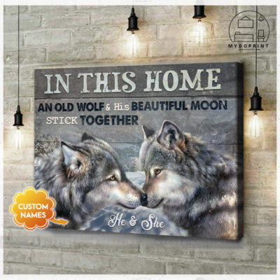 In This Home An Old Wolf & His Beautiful Moon Stick Together Personalized Wall Art Canvas 4 9539cbe9 c461 11eb 92ae 0242ac120002 cv ngang new optimized