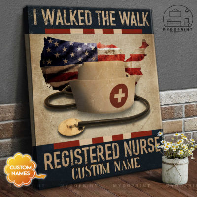 I Walked The Walk Registered Nurse Personalized Wall Art Canvas 2 a1848d39 c81c 11eb 92ae 0242ac120002 canvas doc new optimized