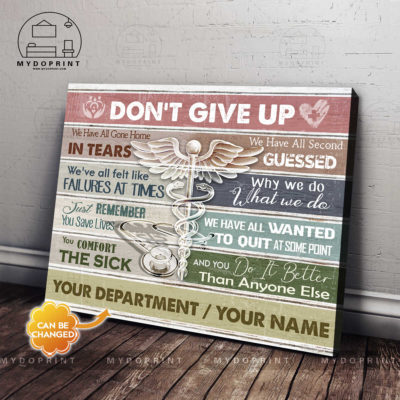 Don't Give Up Nurse Personalized Wall Art Canvas 3 2cd7bb08 cb31 11eb 99a6 0242ac120002 ngang 1 optimized