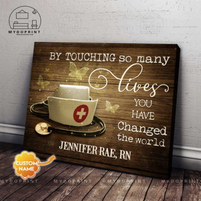 By Touching So Many Lives Nurse Personalized Wall Art Canvas 2 908a033b cd1f 11eb 99a6 0242ac120002 ngang 1 optimized