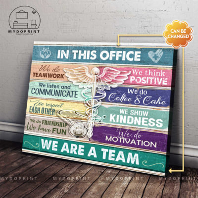 In This Office We Are A Team Caduceus & Stethoscope Personalized Wall Art Canvas 3 2abb9162 d27f 11eb a229 0242ac120002 ngang 1 optimized