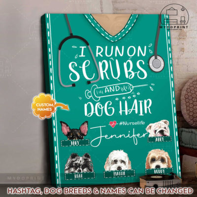 I Run On Scrubs & Dog Hair Personalized Canvas Wall Art 3 88526e23 0016 11ec b923 0242ac120002 cv doc 3 optimized