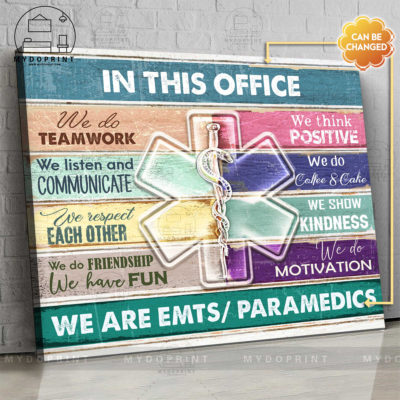 In This Office We Are EMTs / Paramedics Ver 1 ed Personalized Canvas Wall Art 4 36d25d10 1f9f 11ec b876 0242ac120002 s1