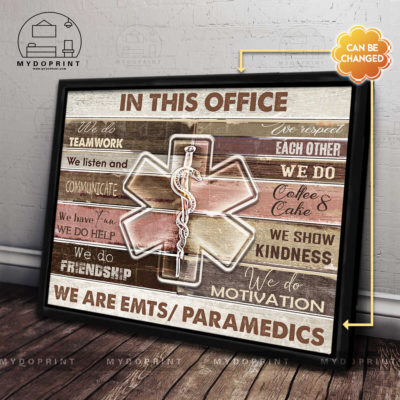 In This Office We Are EMTs / Paramedics Ver 2 Personalized Canvas Wall Art 4 f742ab85 1fa0 11ec b876 0242ac120002 4 optimized