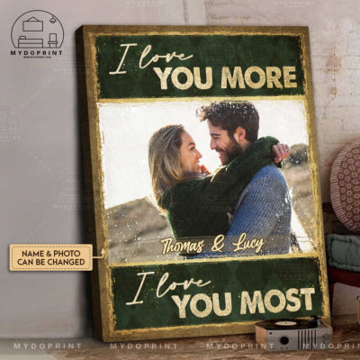Anniversary Gifts I Love You More, I Love You Most Custom Photo Ver 2 Canvas Wall Art 3 8a14cec2 4113 11ec abe9 0242ac120002 cv doc 3 optimized