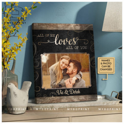 Anniversary Gifts All Of Me Loves All Of You Custom Photo & Names Canvas Wall Art 2 d0e864b4 568c 11ec 867d 0242ac120002 canvas20Doc20x241417