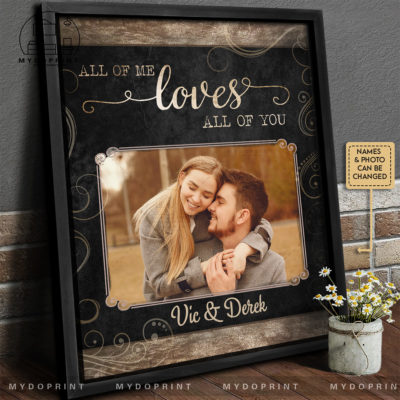 Anniversary Gifts All Of Me Loves All Of You Custom Photo & Names Canvas Wall Art 3 d3303340 568c 11ec 867d 0242ac120002 khung1417