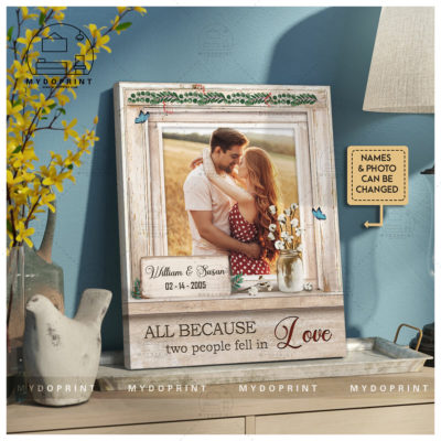 Anniversary Gifts All Because Two People Fell In Love Custom Photo Canvas Wall Art 2 canvas Doc20x241417