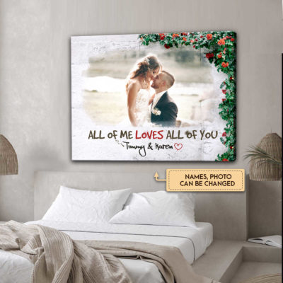 Anniversary Gifts All Of Me Loves All Of You Canvas Wall Art 2 23401ecd 688f 11ec af43 0242ac120002 mkup daugiuong optimized