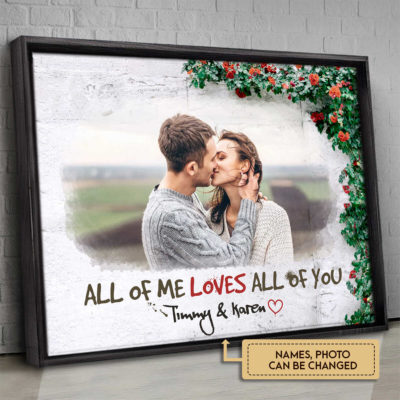 Anniversary Gifts All Of Me Loves All Of You Canvas Wall Art 3 290f8cb8 688f 11ec af43 0242ac120002 newf optimized