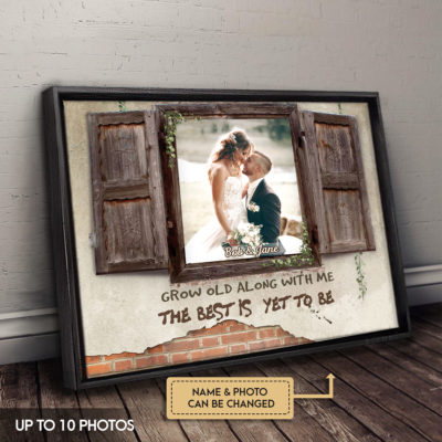 Anniversary Gifts Grow Old Along With Me Window On Brick Wall Custom Photo Canvas Wall Art 3 381d6036 6a2f 11ec af43 0242ac120002 ngang 2
