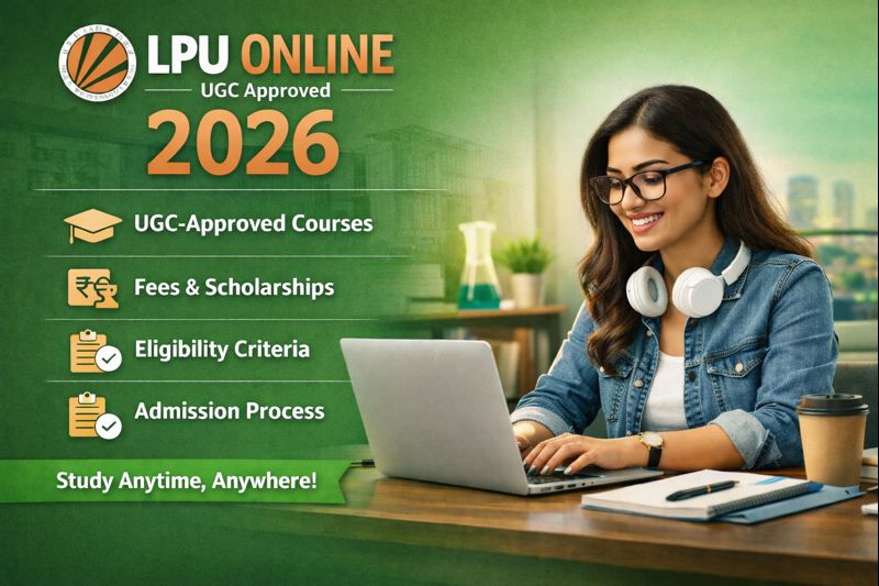 lpu online 2026 ugc approved online courses admission