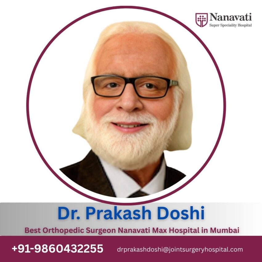 Dr. Prakash Doshi %E2%80%93 Leading Orthopedic Surgeon at Nanavati Max Hospital Mumbai 1