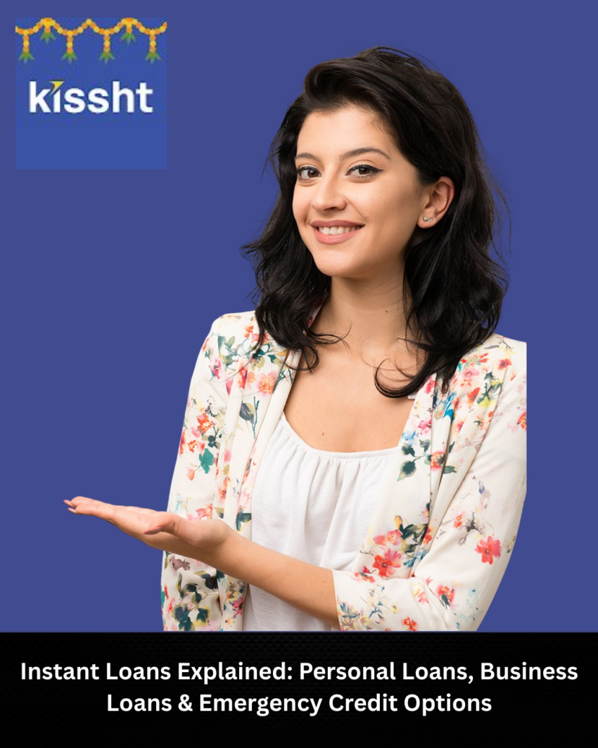 Instant Loans Explained Personal Loans Business Loans Emergency Credit Options 1