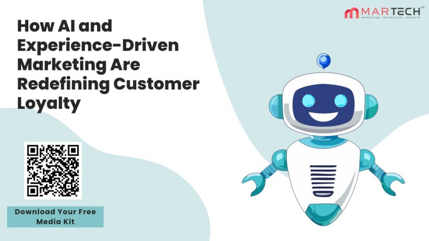 How AI and Experience Driven Marketing Are Redefining Customer Loyalty